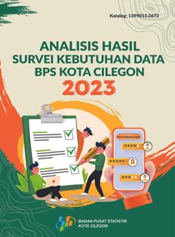 Analysis Of Data Needs Survey For BPS-Statistic Cilegon Municipality 2023