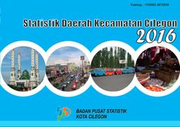 Statistik Daerah Kecamatan Cilegon 2016