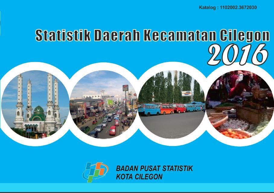 Statistik Daerah Kecamatan Cilegon 2016