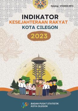 Welfare Indicators Of Cilegon Municipality 2023